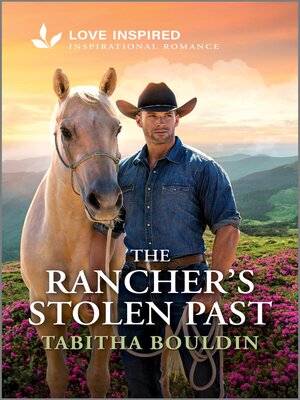 cover image of The Rancher's Stolen Past